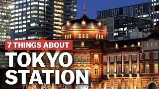 7 Things to know about Tokyo Station  japanguidecom [upl. by Hoes]