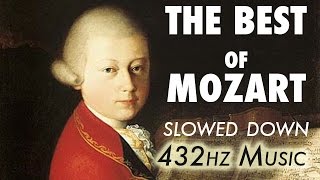 The Best Of Mozart  Slowed Down  432Hz  45 Hours [upl. by Almeria453]