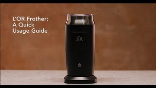 LOR Milk Frother A Quick Usage Guide [upl. by Reichel]