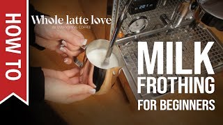 How To Milk Frothing for Beginners 5 Tips [upl. by Edd]