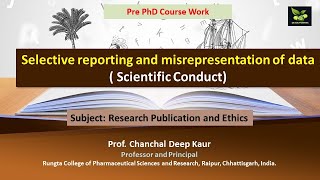 Selective reporting and misrepresentation of data  Scientific Conduct [upl. by Corri]